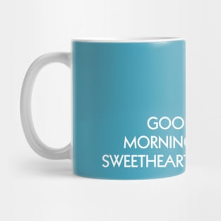 Blue Good Morning Sweetheart Mug